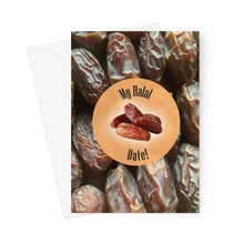 Load image into Gallery viewer, My Halal DATE YA YA CARD Greeting Card
