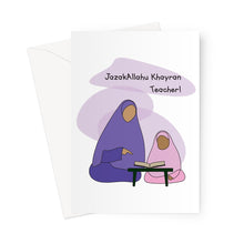 Load image into Gallery viewer, JazakAllahu Khayran Teacher! YA YA CARD Greeting Card
