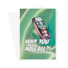 Load image into Gallery viewer, Why You No Call ?! | Long Time, No Hear YA YA CARD Greeting Card
